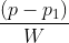 \frac{\left ( p-p_{1} \right )}{W}
